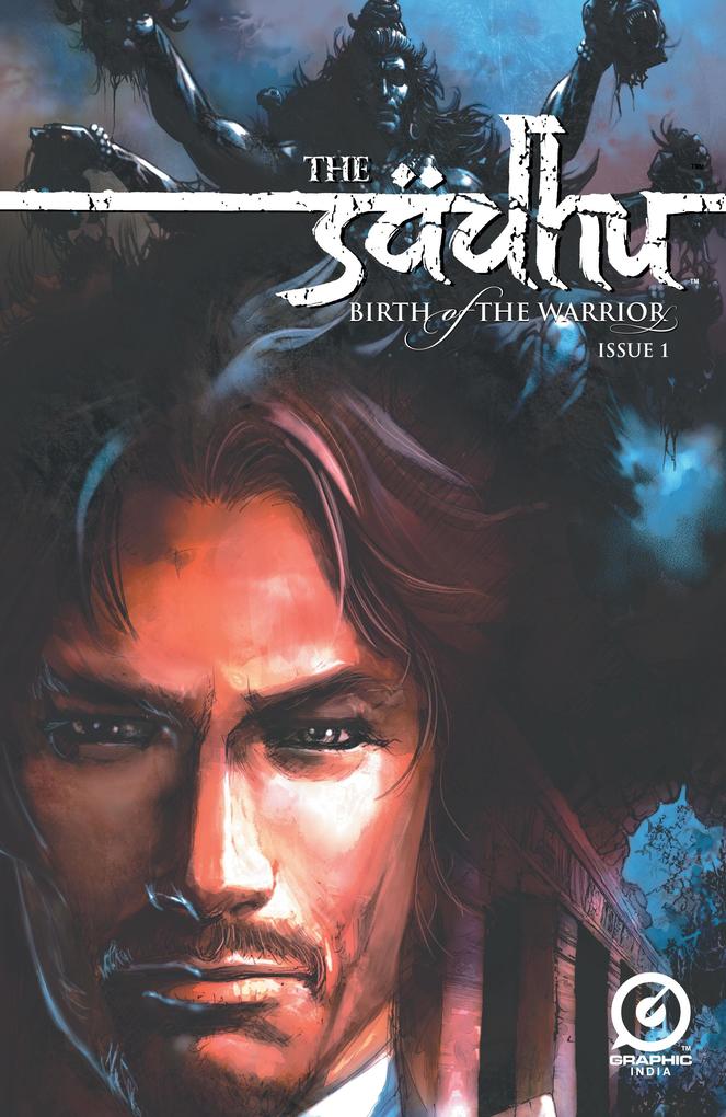 Sadhu: Birth of The Warrior #1