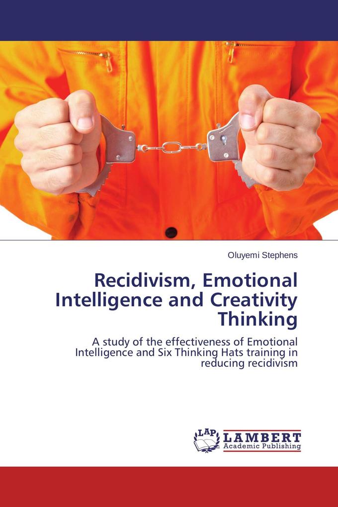 Recidivism Emotional Intelligence and Creativity Thinking