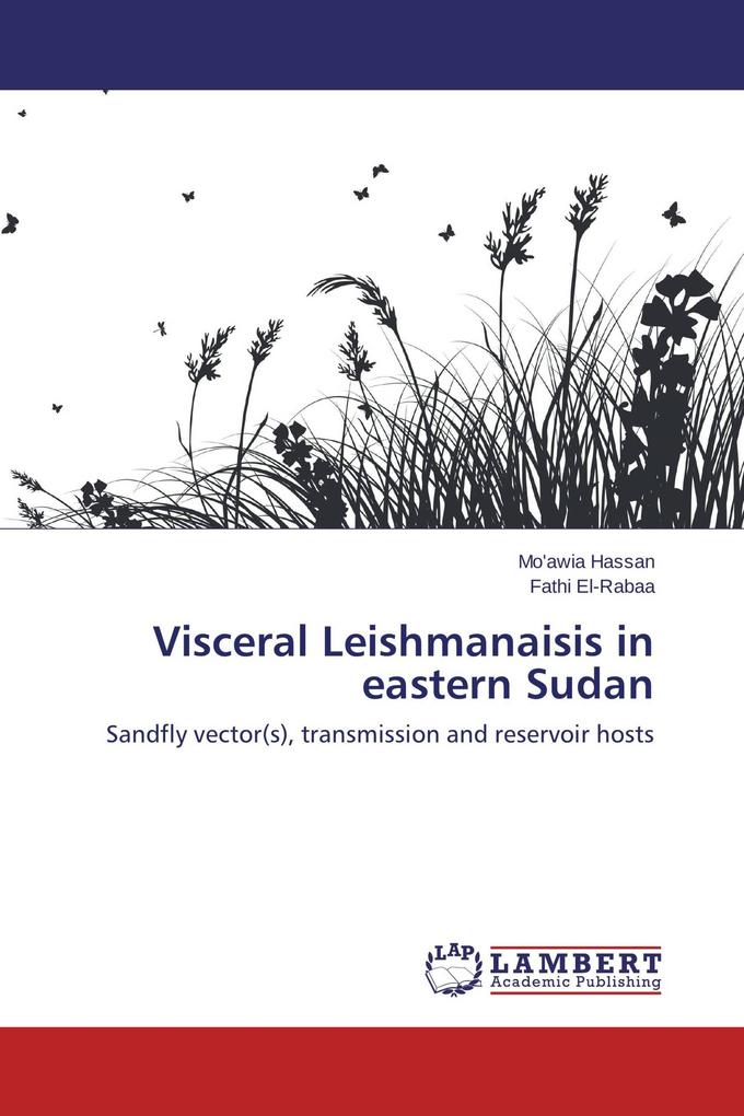 Visceral Leishmanaisis in eastern Sudan