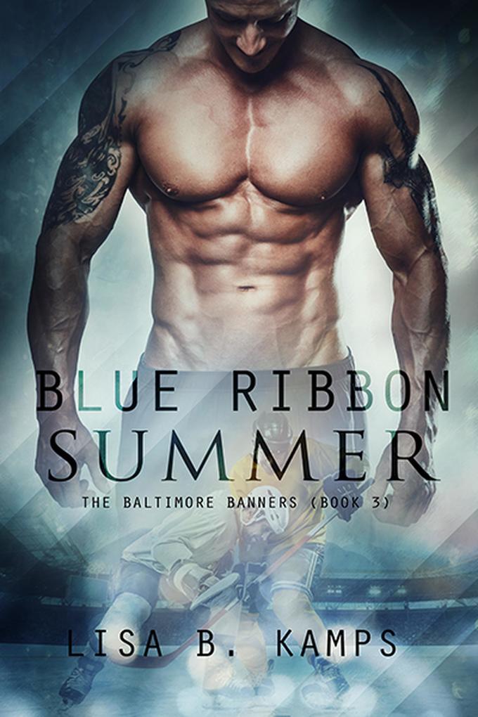 Blue Ribbon Summer (The Baltimore Banners #3)