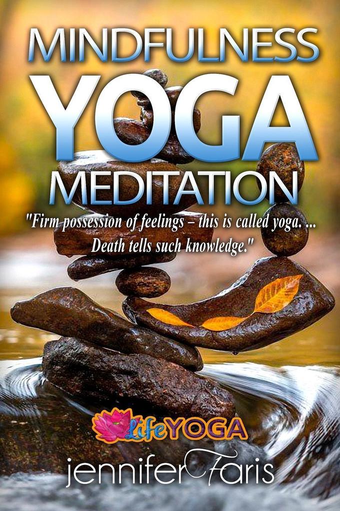 Mindfulness Yoga Meditation (Life Yoga)