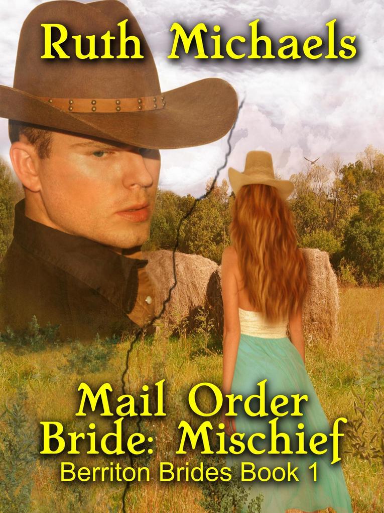 Mail Order Bride: Mischief (Mail Order Brides: Berriton Brides #1)