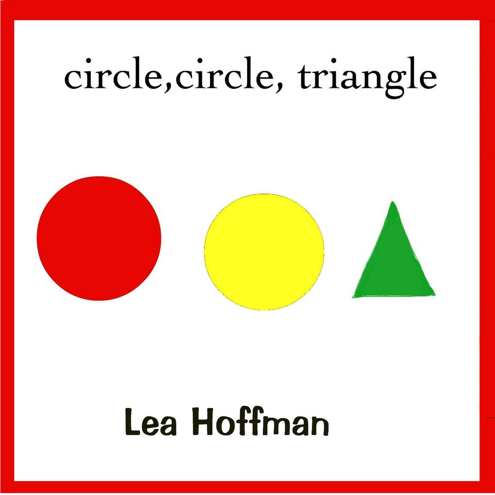 circle circle triangle (Read to Baby)