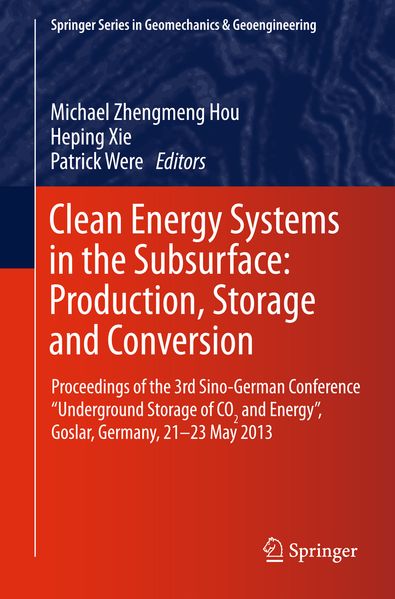Clean Energy Systems in the Subsurface: Production Storage and Conversion