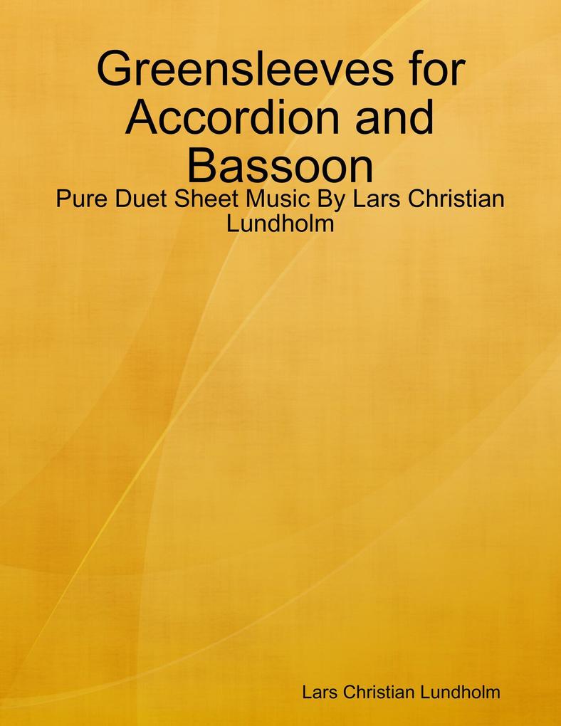 Greensleeves for Accordion and Bassoon - Pure Duet Sheet Music By Lars Christian Lundholm