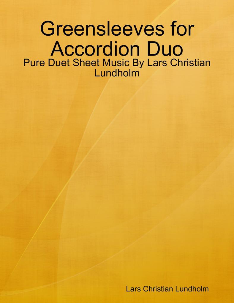 Greensleeves for Accordion Duo - Pure Duet Sheet Music By Lars Christian Lundholm