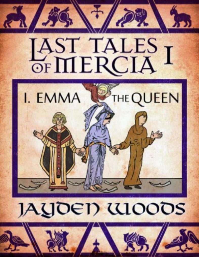 Last Tales of Mercia 1: Emma the Queen