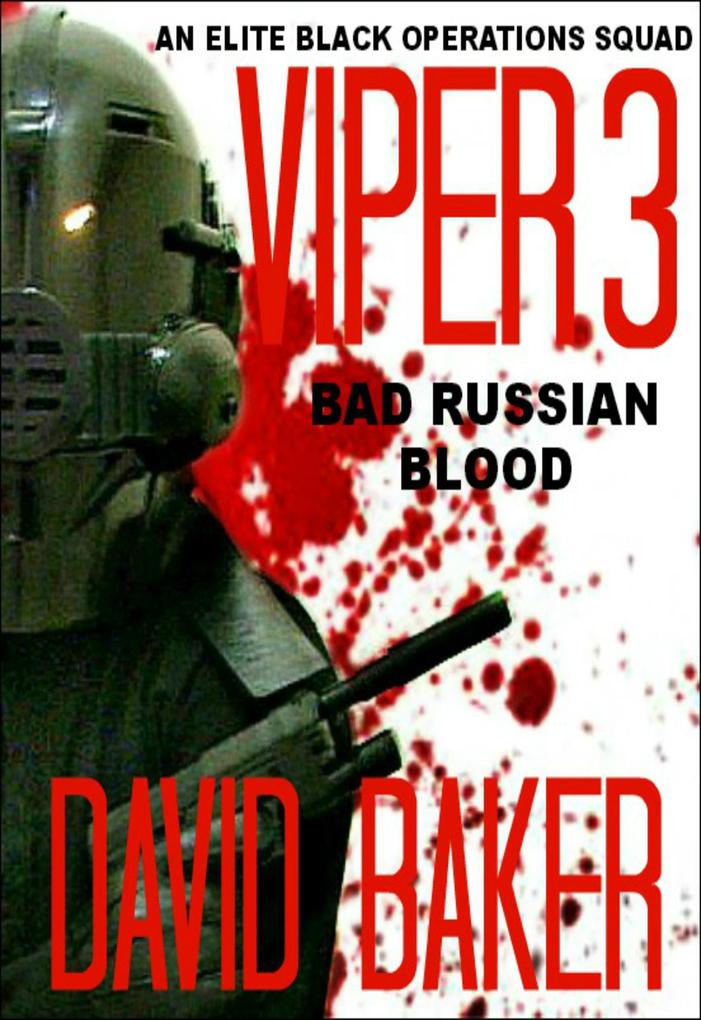 VIPER 3 - Bad Russian Blood