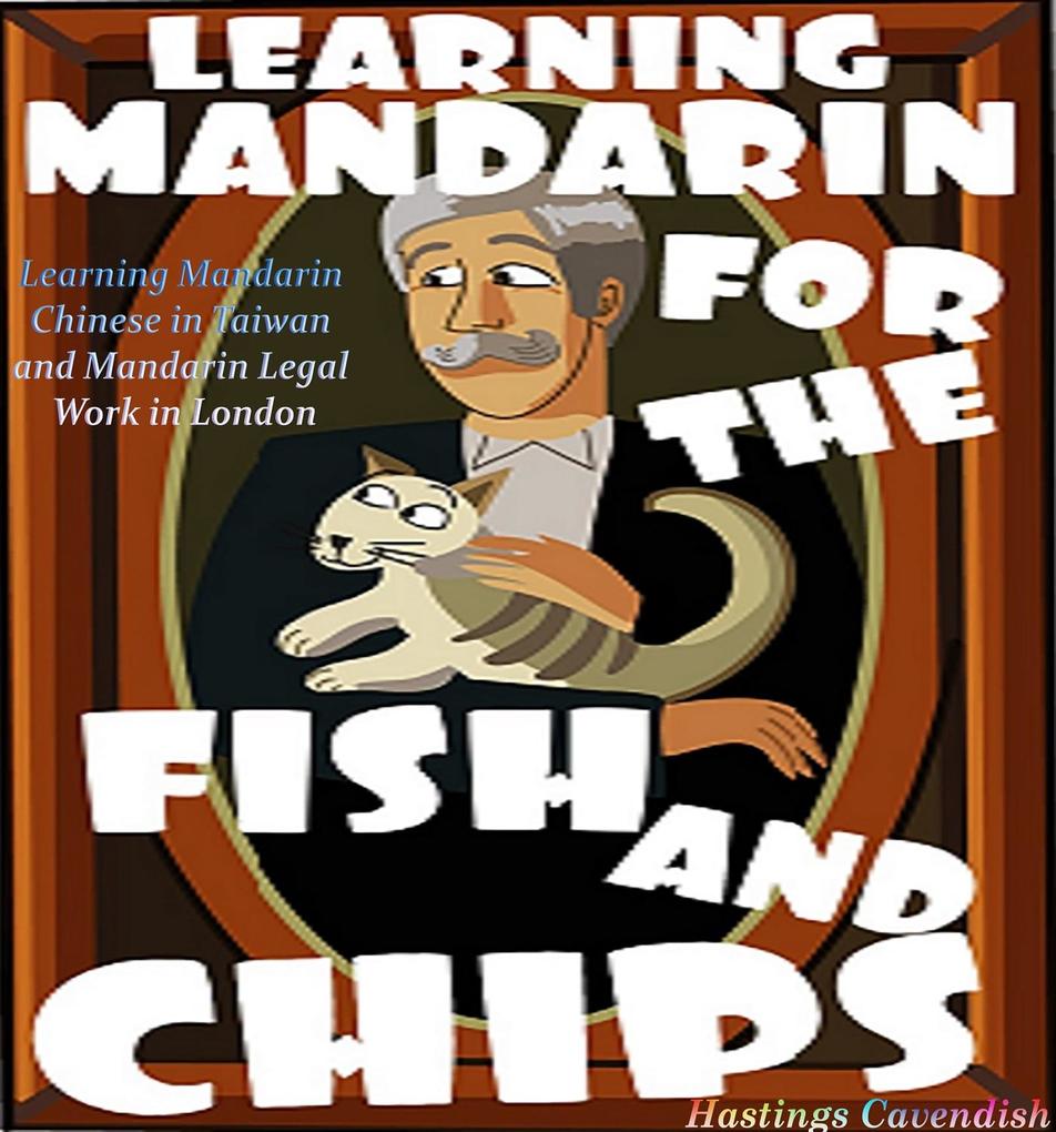 Learning Mandarin for the Fish and Chips