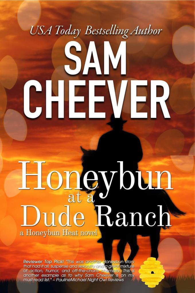 Honeybun at a Dude Ranch (HONEYBUN HEAT #6)