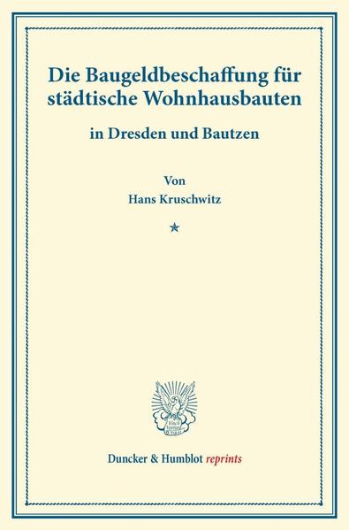 Die Baugeldbeschaffung für städtische Wohnhausbauten.
