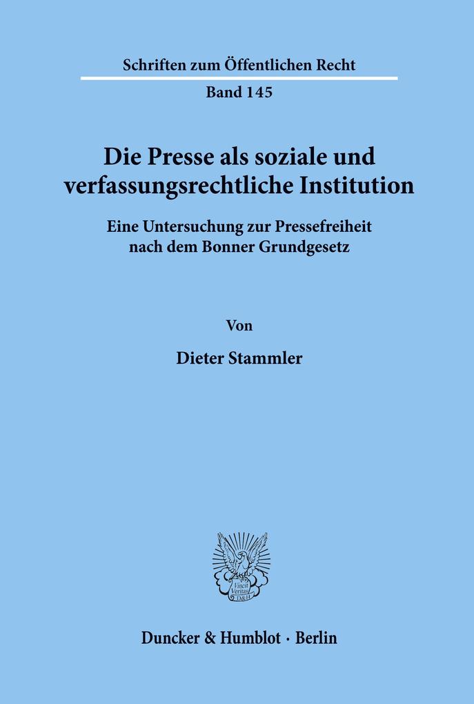 Die Presse als soziale und verfassungsrechtliche Institution.