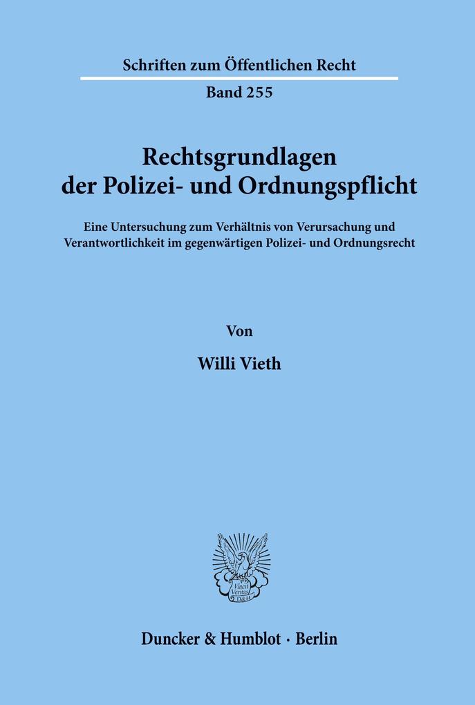 Rechtsgrundlagen der Polizei- und Ordnungspflicht.