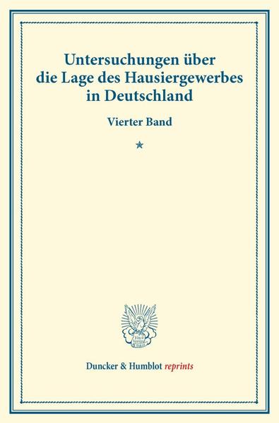 Untersuchungen über die Lage des Hausiergewerbes in Deutschland.