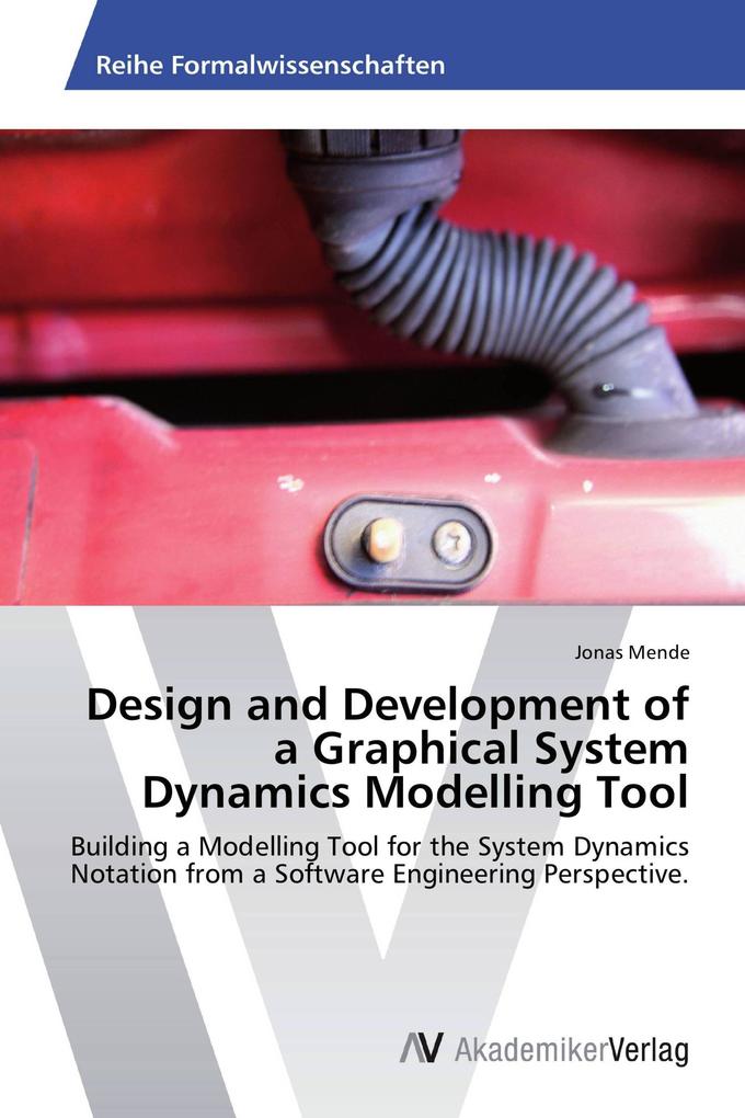 Design and Development of a Graphical System Dynamics Modelling Tool