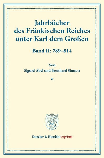 Jahrbücher des Fränkischen Reiches unter Karl dem Großen.