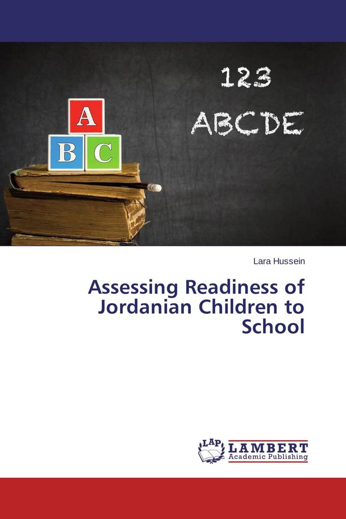 Assessing Readiness of Jordanian Children to School