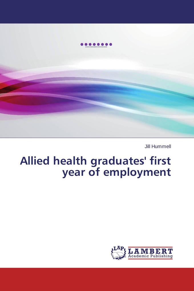 Allied health graduates' first year of employment
