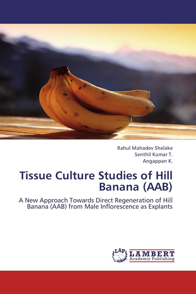 Tissue Culture Studies of Hill Banana (AAB)
