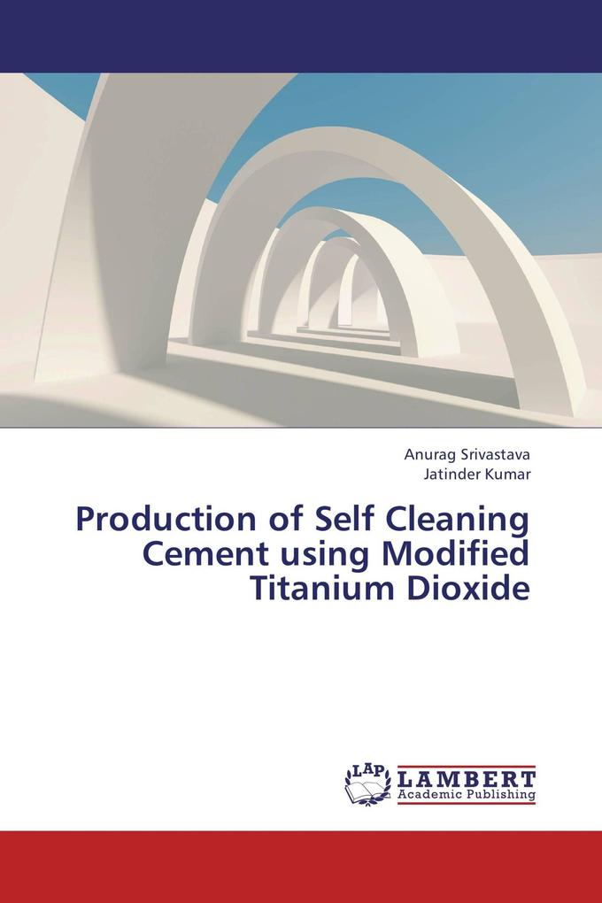 Production of Self Cleaning Cement using Modified Titanium Dioxide