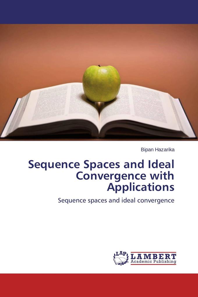Sequence Spaces and Ideal Convergence with Applications