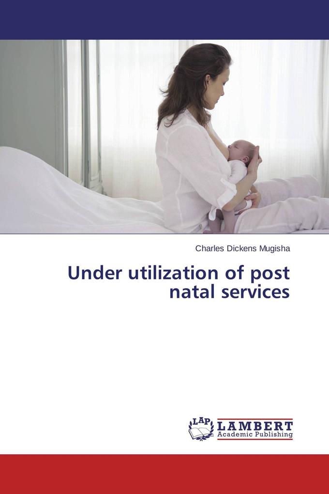Under utilization of post natal services