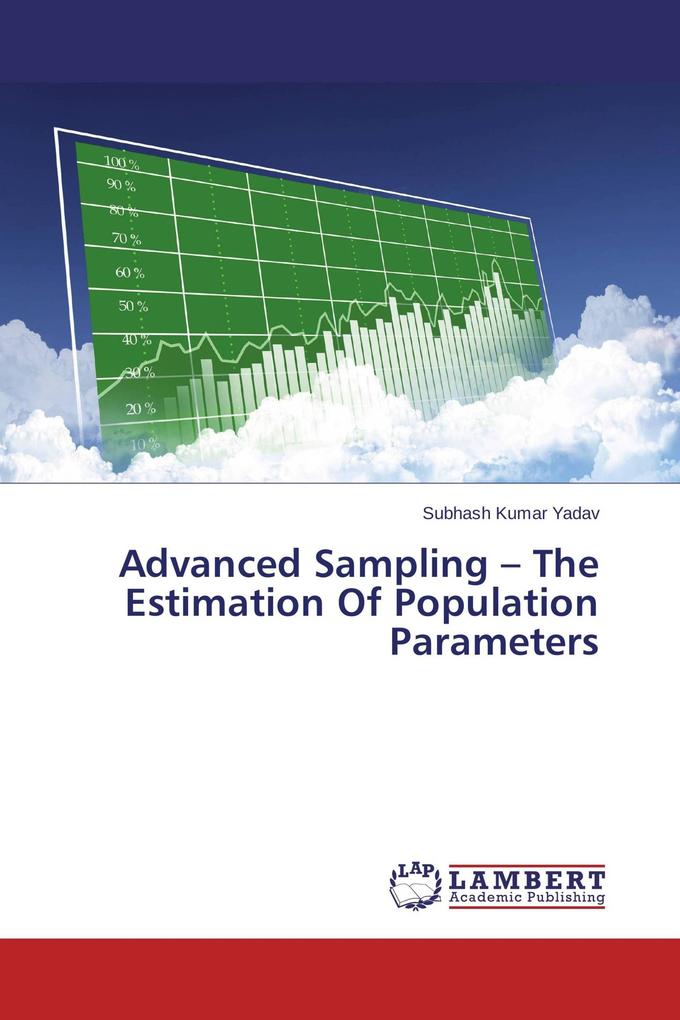 Advanced Sampling - The Estimation Of Population Parameters