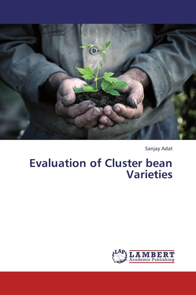 Evaluation of Cluster bean Varieties