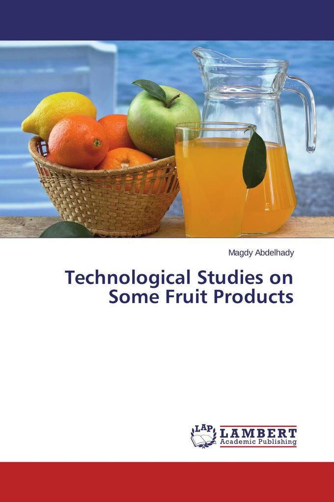 Technological Studies on Some Fruit Products