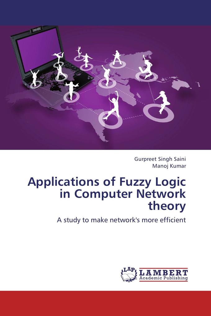 Applications of Fuzzy Logic in Computer Network theory