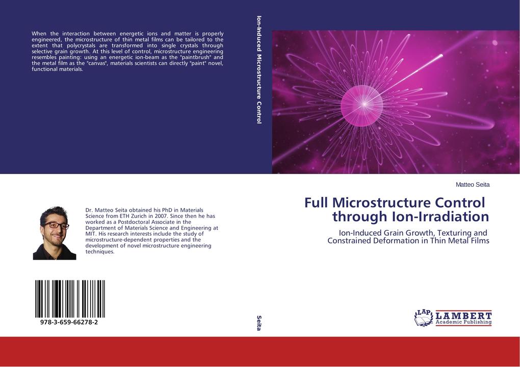 Full Microstructure Control through Ion-Irradiation