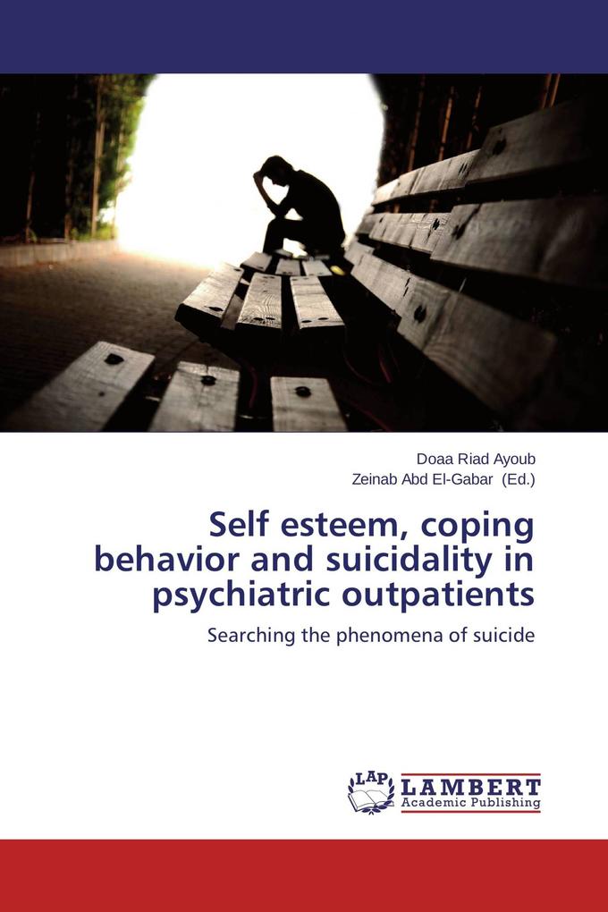 Self esteem coping behavior and suicidality in psychiatric outpatients