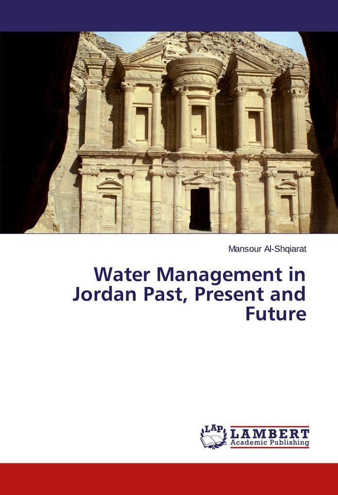 Water Management in Jordan Past Present and Future