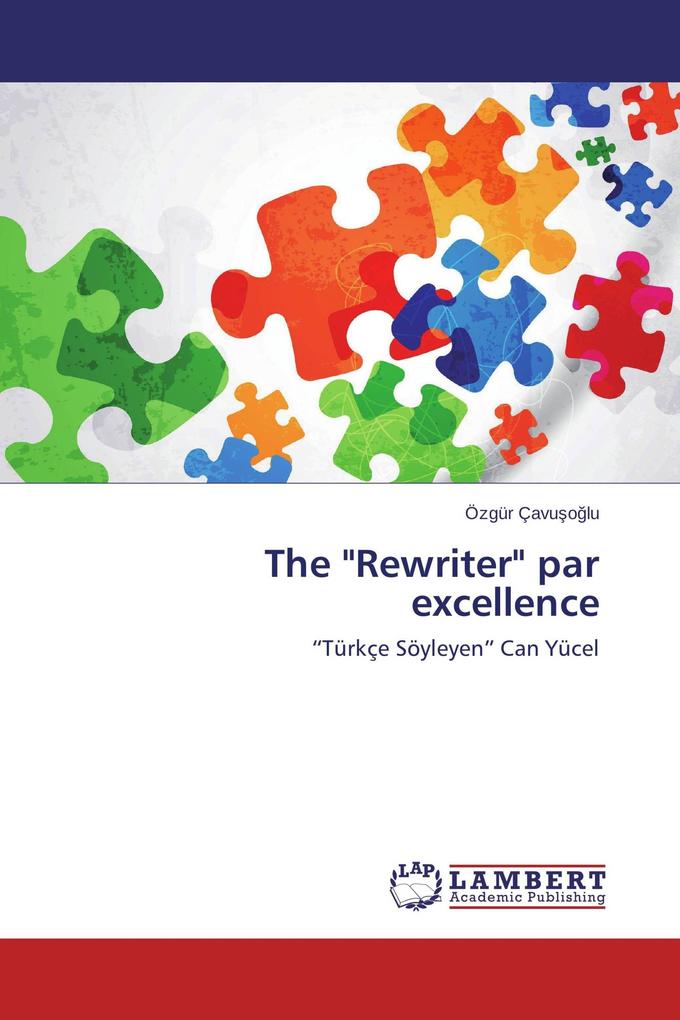 The 'Rewriter' par excellence