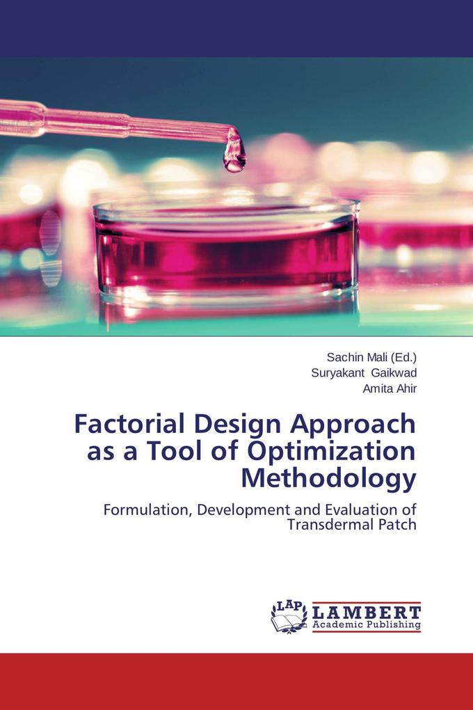 Factorial Design Approach as a Tool of Optimization Methodology