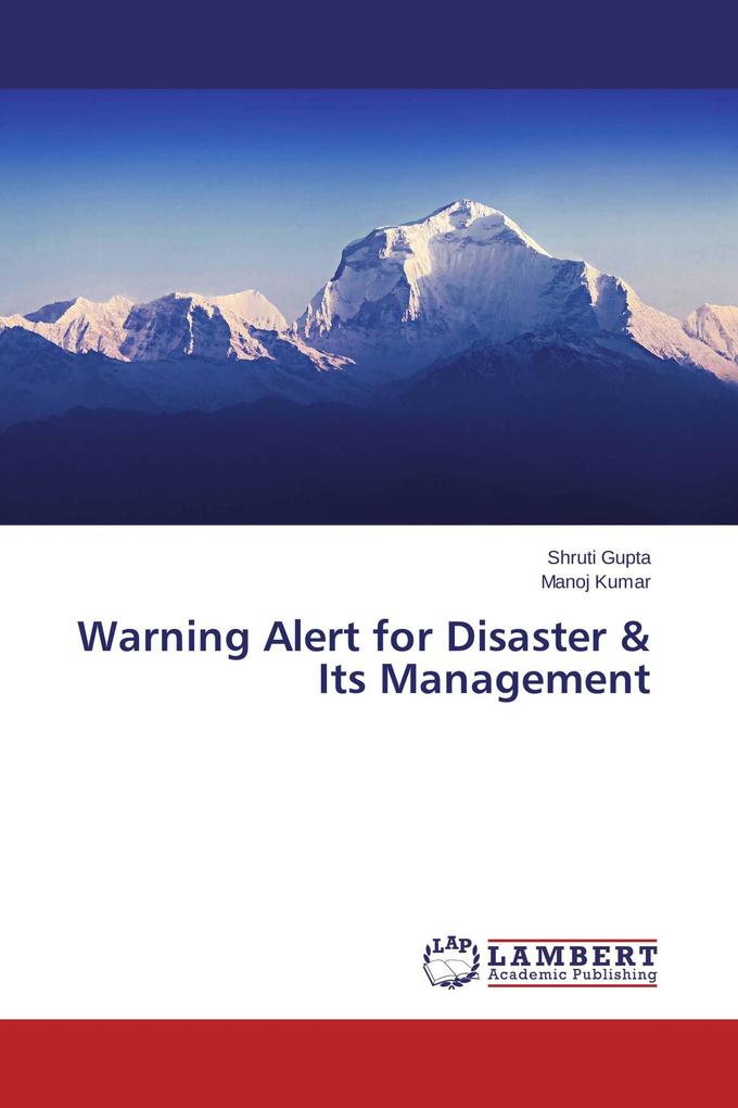 Warning Alert for Disaster & Its Management