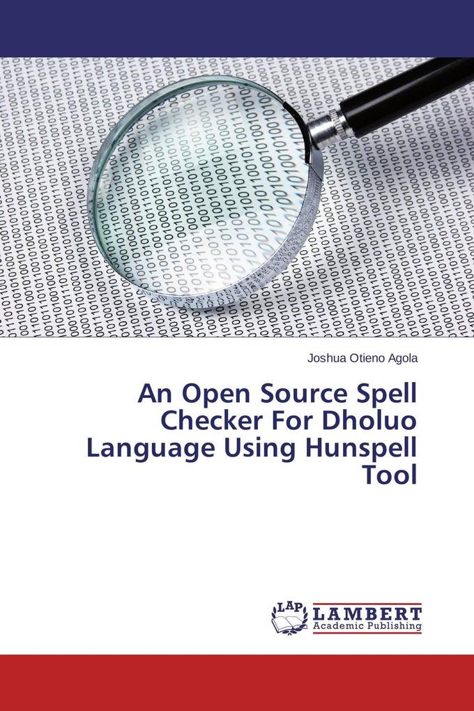 An Open Source Spell Checker For Dholuo Language Using Hunspell Tool