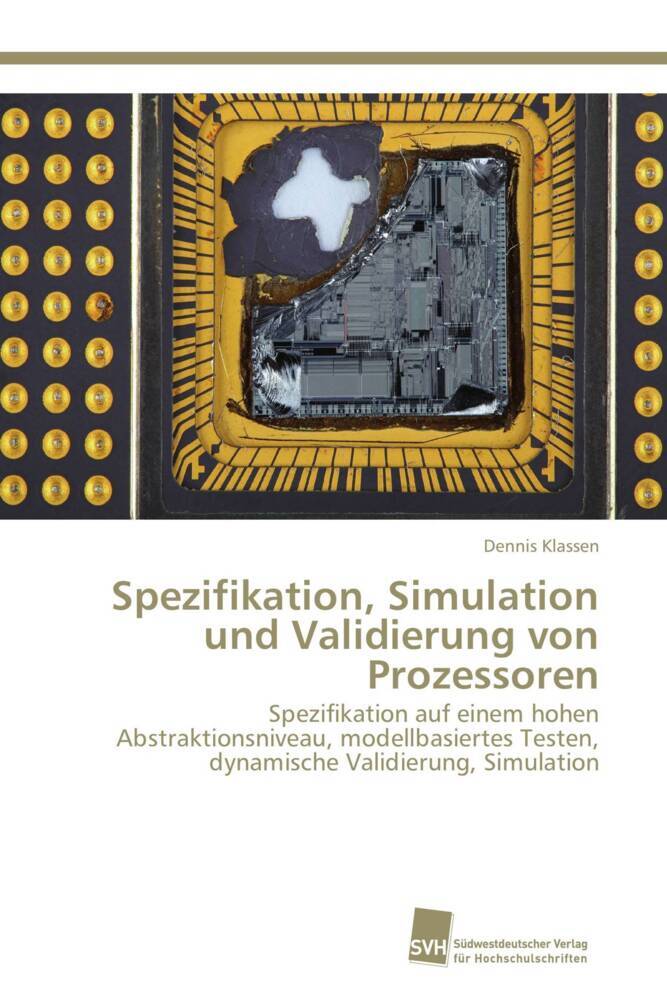 Spezifikation Simulation und Validierung von Prozessoren