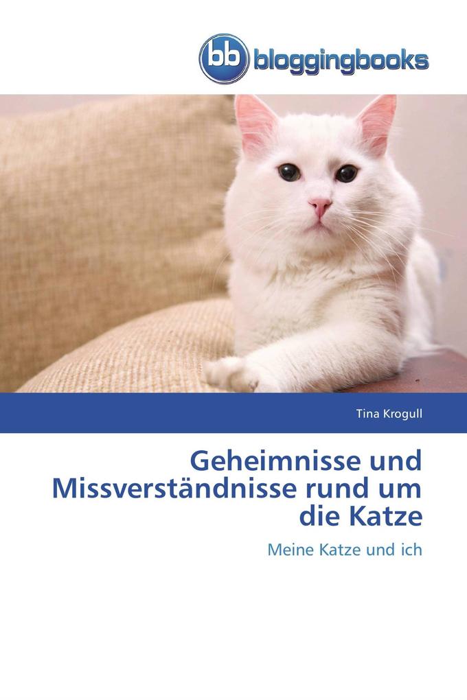 Geheimnisse und Missverständnisse rund um die Katze