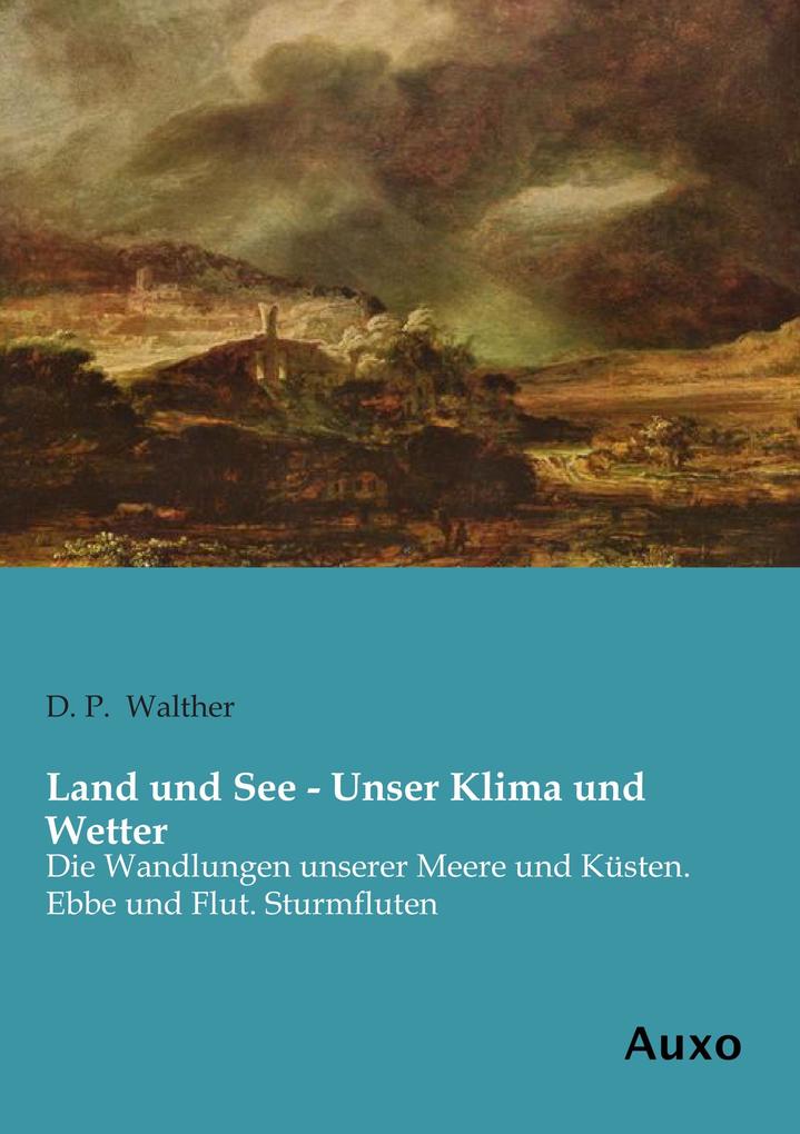 Land und See - Unser Klima und Wetter