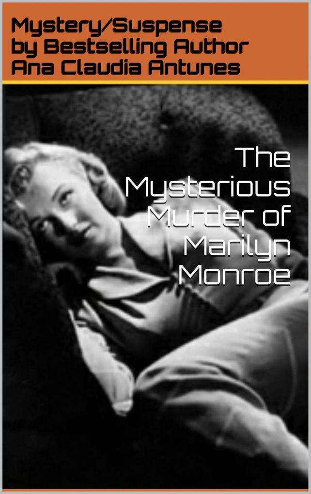 Mysterious Murder of Marilyn Monroe