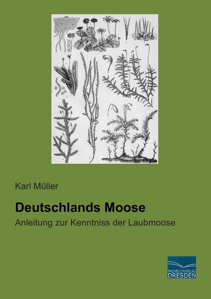 Deutschlands Moose - Karl Müller