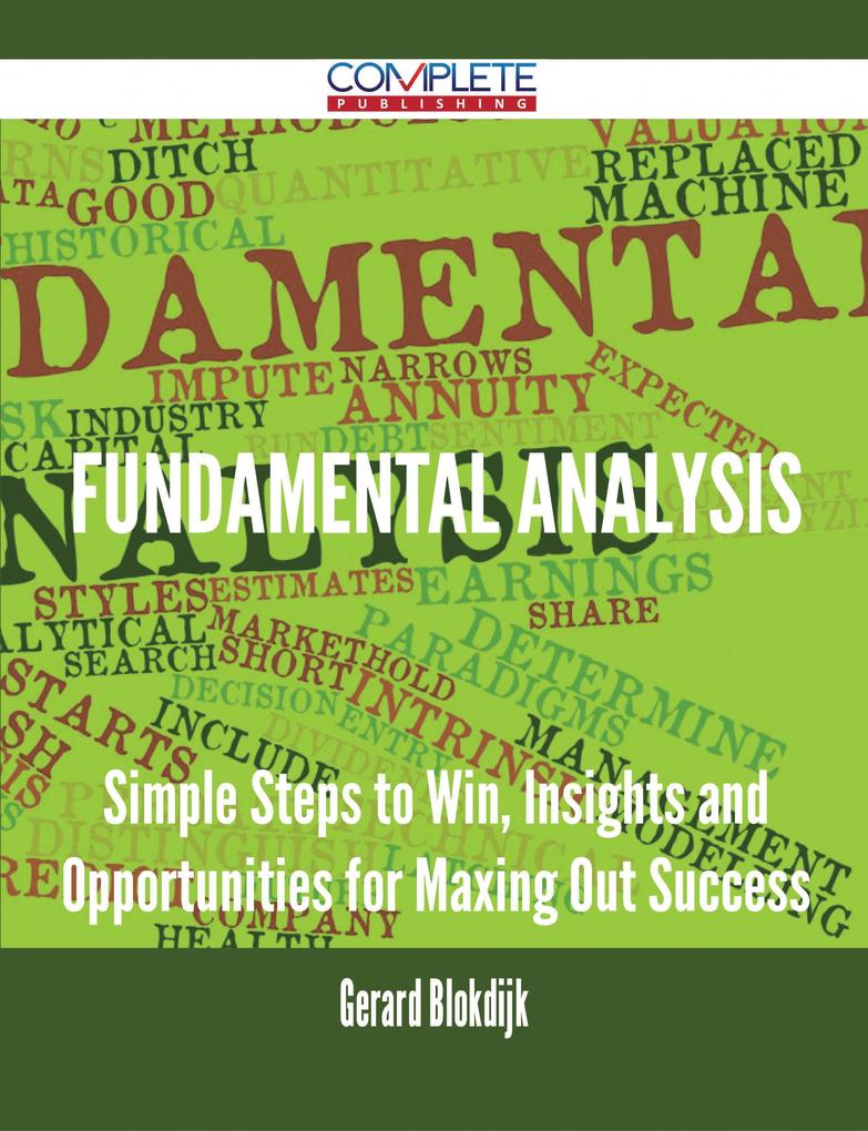 Fundamental Analysis - Simple Steps to Win Insights and Opportunities for Maxing Out Success