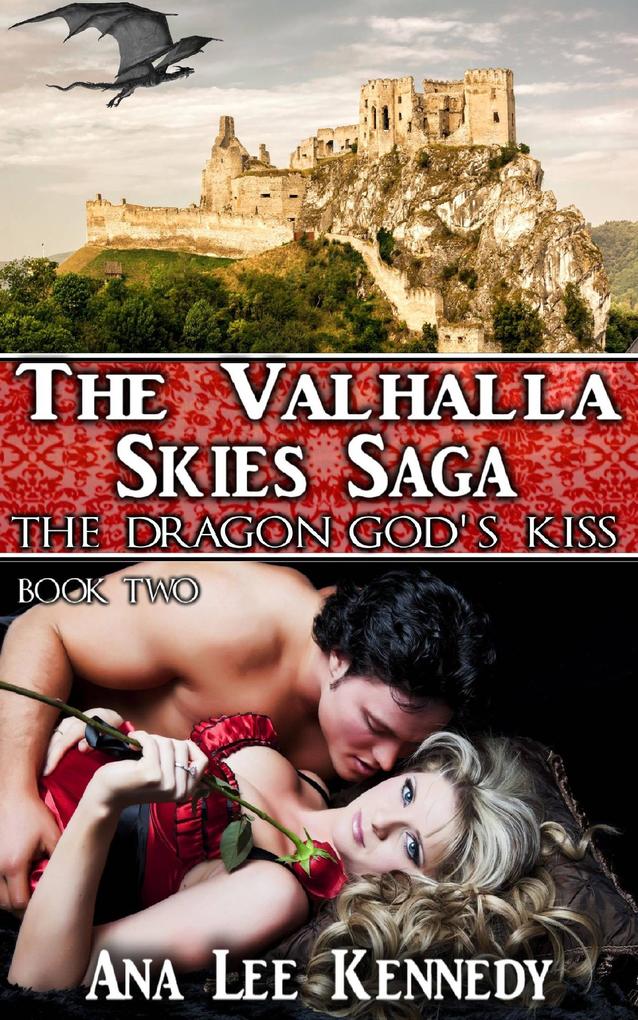The Dragon God's Kiss - Book Two of The Valhalla Skies Saga