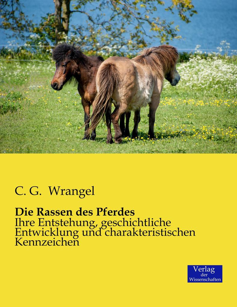 Die Rassen des Pferdes - C. G. Wrangel