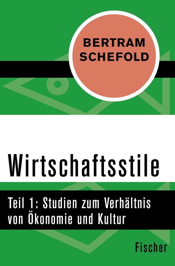 Wirtschaftsstile - Bertram Schefold