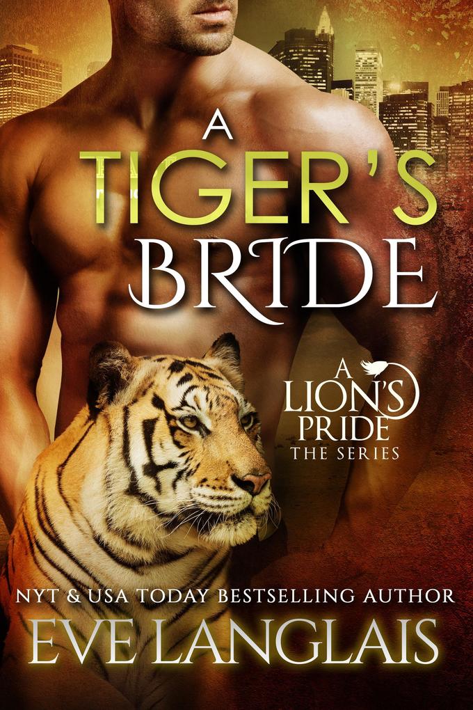 A Tiger‘s Bride (A Lion‘s Pride #4)