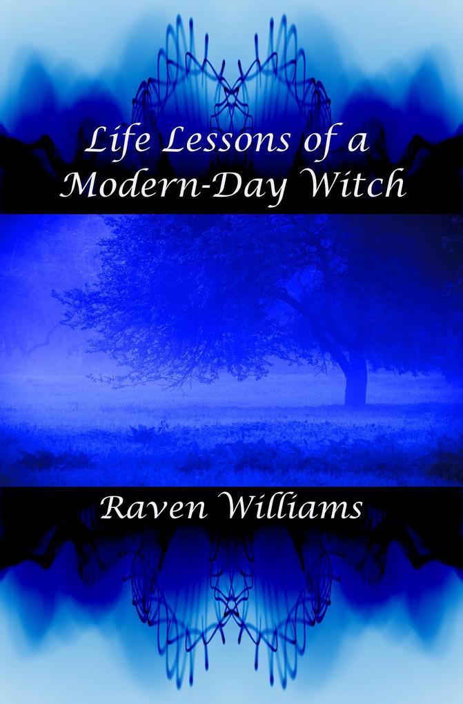 Life Lessons of a Modern-Day Witch (Modern-Day Witch series #2)