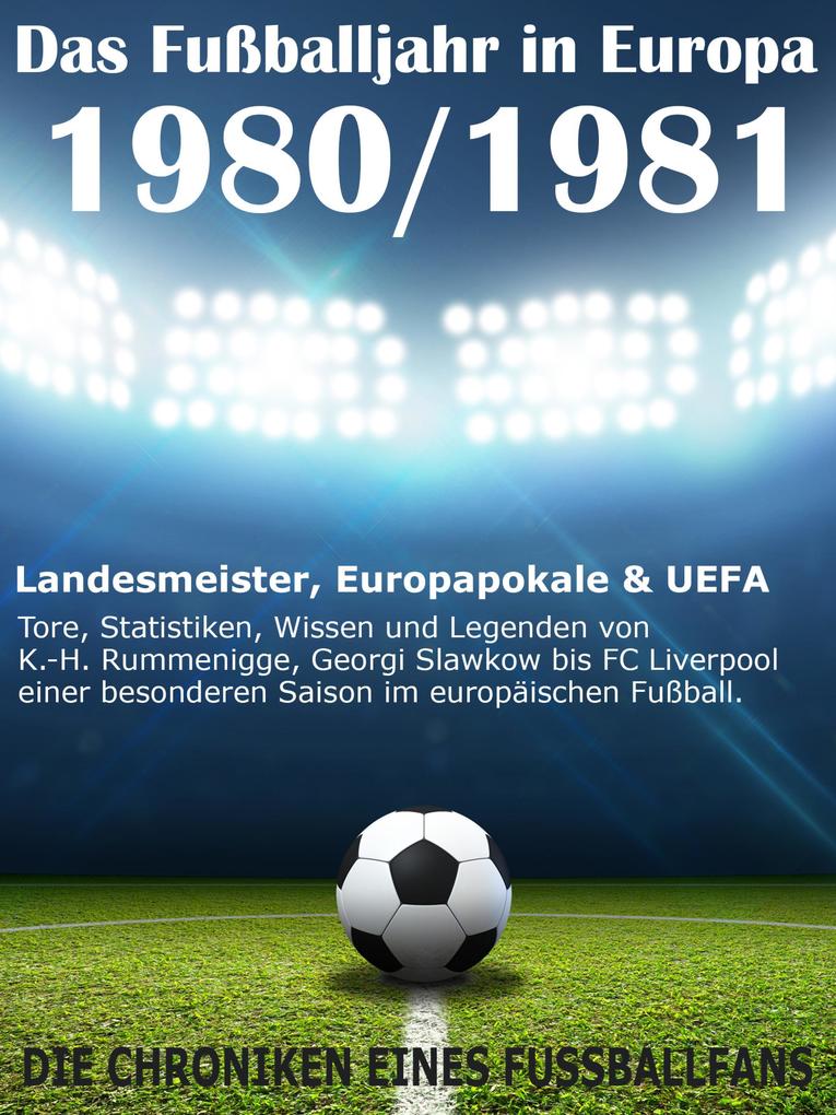 Das Fußballjahr in Europa 1980 / 1981