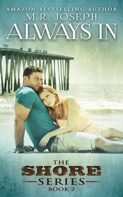 Always In (The Shore Series Book 2)